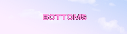 BOTTOMS