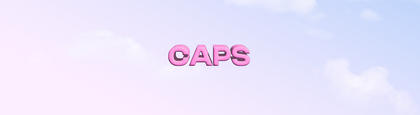 CAPS